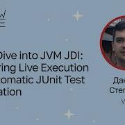 Даниил Степанов Deep Dive Into JVM JDI Capturing Live Execution For Automatic JUnit Test Generation
