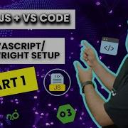 Как установить Node Js и VS Code для автоматизации Playwright Часть 1