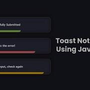 Toast Notification Using HTML CSS JavaScript Toast Notification