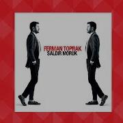 Ferman Toprak Saldır Moruk Arabesk Versiyon