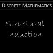 Discrete Math 5 3 2 Structural Induction