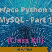 Interface Python With MySQL Part 1 Class XII