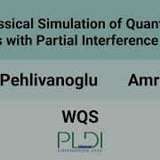 WQS24 Classical Simulation Of Quantum Circuits With Partial Interference Effects