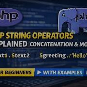 PHP String Operators Explained Concatenation More