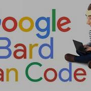 Google S Bard Can Write Code