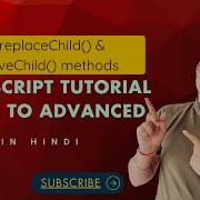 81 ReplaceChild And RemoveChild Methods Javascript Tutorial For Beginners Codewithpawar In Hindi