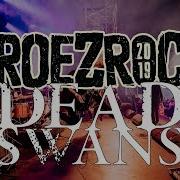 DEAD SWANS GROEZROCK 2019 Full Set