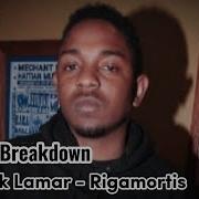 Sample Breakdown Kendrick Lamar Rigamortis