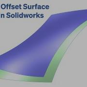 Variable Offset Surface Tutorial In Solidworks