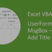 Excel UserForm MsgBox 2 Add Title To Message Box VBA