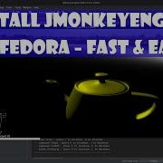 Fedora Game Dev Install JMonkeyEngine In Minutes Beginner Guide