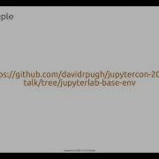 David Pugh Best Practices For Managing Jupyter Based Data Science JupyterCon 2020