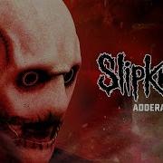 Slipknot Adderall Official Audio