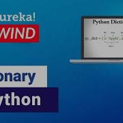 Dictionary In Python Python Dictionary Python Programming Edureka Python Rewind 2