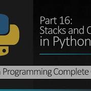 Part 16 Stacks And Queues In Python Python Programming Complete Course