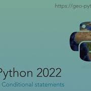 Geo Python 2022 Lesson 3 2 Conditional Statements