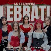 K POP DANCE IN PUBLIC ONE TAKE LE SSERAFIM 르세라핌 CELEBRATION Танцевальный кавер от Ponysquad