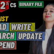 Binary File Using List All Operations Write Read Search Update Append Class 12 CS