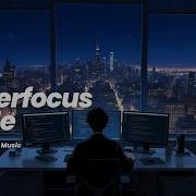 Hyperfocus Mode Chillstep Coding Music For Deep Work