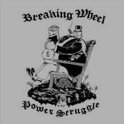 Breaking Wheel Power Struggle 2015