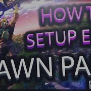 How To Setup Spawn Pads Priority Group For Fortnite Part 3