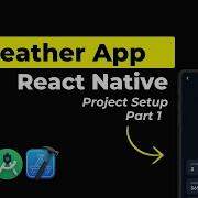 Build Weather App Using React Native React Native Projects Tutorial Navigation Beginners Part 1