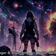 1298 Nightcore Essenger Cryoshell As Above So Below With Lyrics
