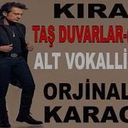 KIRAÇ TAŞ DUVARLAR ZERDA ALT VOKALLİ ŞİİRLİ KARAOKE VE SÖZLERİ