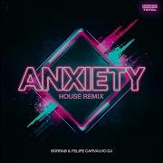 Anxiety House Remix