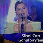Sibel Can GÖNÜL SAYFAM