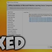 How To Fix Offline Installation Of Microsoft Machine Learning Server Components SQL Server