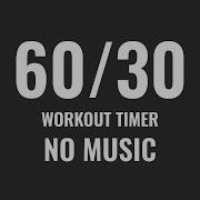 Interval Timer 60 Seconds 30 Second Rest 60 30 Workout Timer No Music