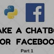 Creating A Chatbot For Facebook Using Python And Dialogflow Api Ai P 1