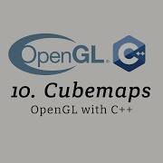 OpenGL With C 10 Cubemaps