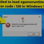 Fix Failed To Load Xgameruntime Dll Error Code 126 In Windows 10 How To Solve Xgameruntime