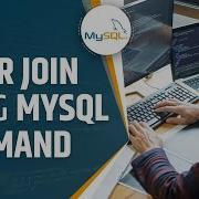MySQL INNER JOIN Command Explained With Example MySQL Tutorial