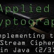 Applied Cryptography Implementing The Stream Cipher Java 2 3