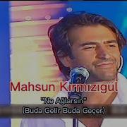 Ne Ağlarsın Buda Gelir Buda Geçer Mahsun Kırmızıgül Savaş Ay La A Takımı 9 Eylül 2005