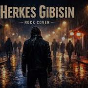 Cem Karaca Herkes Gibisin Rock Cover