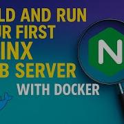 Build And Run Your First NGINX Web Server With Docker Step By Step Tutorial