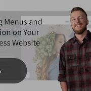 Creating Menus And Navigation On Your WordPress Website