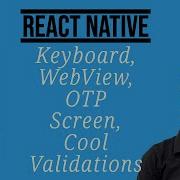 12 How To Implement KeyboardAvoidingView WebView Validations And Design OTP Screen Resend Code