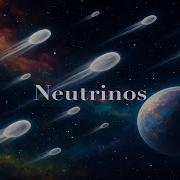 Ghost Particles The Sleepy Science Of Neutrinos