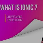 What Is Ionic What Is PWA Why We Use Ionic Framework