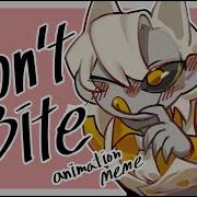 WON T BITE Meme