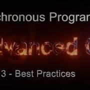 Асинхронное программирование на C Часть 3 Лучшие практики Расширенный учебник по C Часть