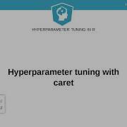 R Tutorial Hyperparameter Tuning In Caret