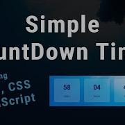 Create A Simple Countdown Timer Using HTML CSS JavaScript