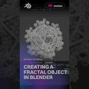 Here S How To Create A Fractal Object In Blender Animation Blender 3d Tutorial
