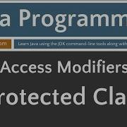 Learn Java Programming Protected Access Applied To A Class